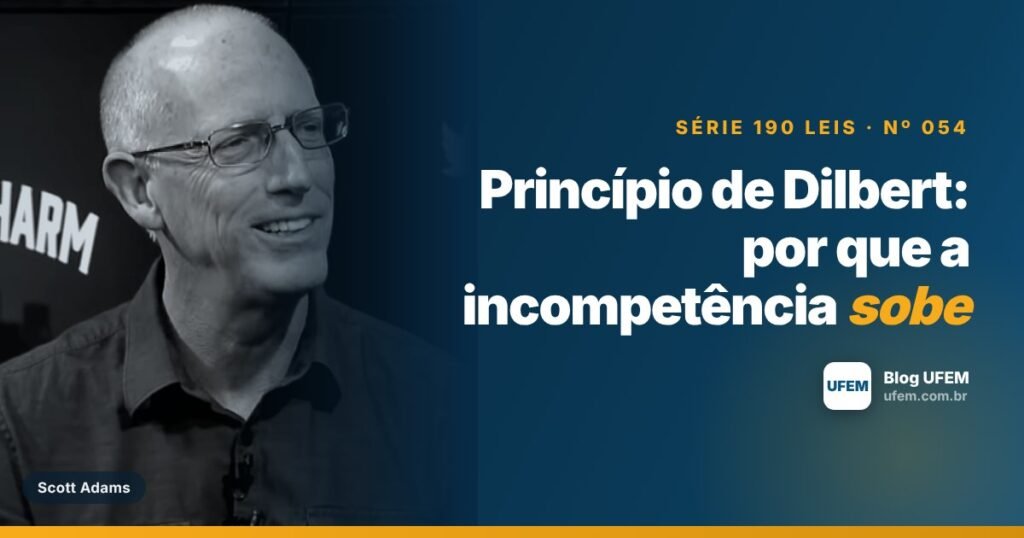 Princípio de Dilbert: por que a incompetência sobe